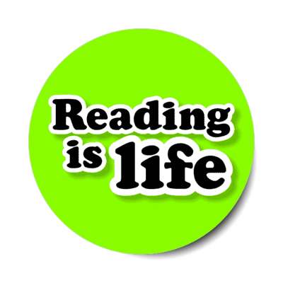 reading is life stickers, magnet