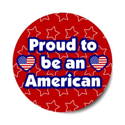 red stars proud to be an american heart us flag stars stripes stickers, magnet