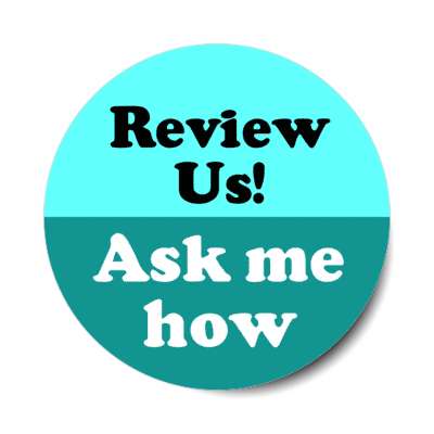 review us ask me how green stickers, magnet