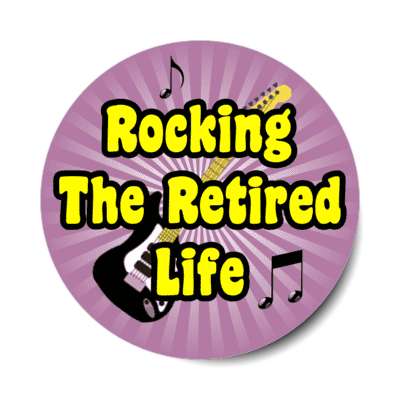 rocking the retired life electric guitar music notes stickers, magnet