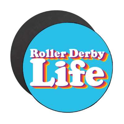 roller derby life colorful stickers, magnet