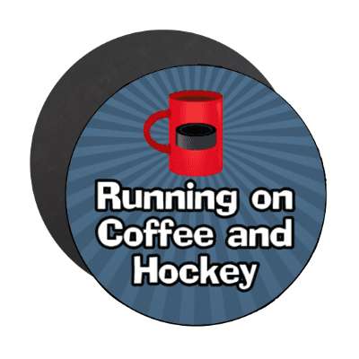 running on coffee and hockey mug stickers, magnet