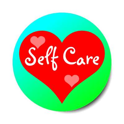 self care heart stickers, magnet