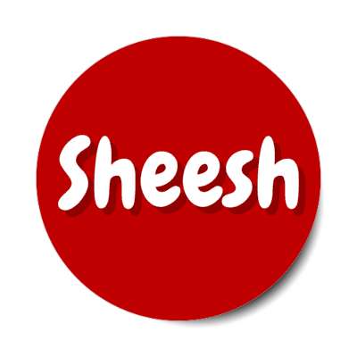 sheesh slang stickers, magnet