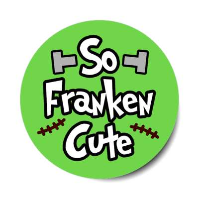 so franken cute frankenstein punny stickers, magnet