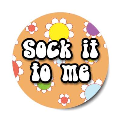 sock it to me 1960s popular saying stickers, magnet