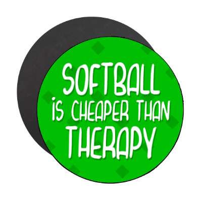 softball is cheaper than therapy stickers, magnet