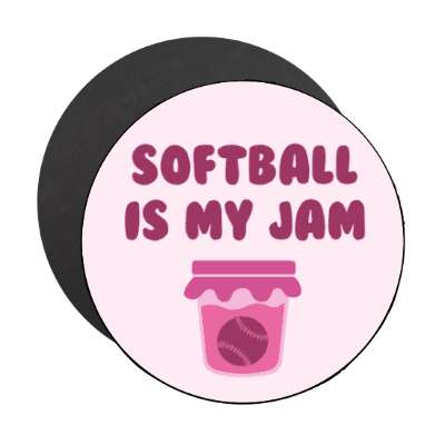 softball is my jam stickers, magnet