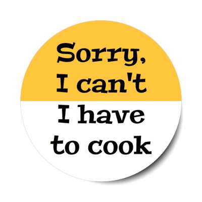 sorry i cant i have to cook stickers, magnet