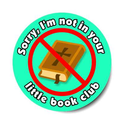 sorry im not in your little book club red slash bible stickers, magnet