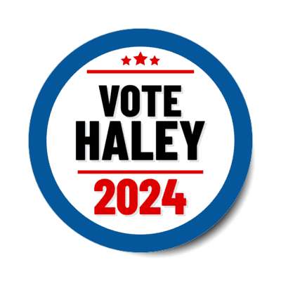 stars vote haley 2024 nikki haley president republican stickers, magnet