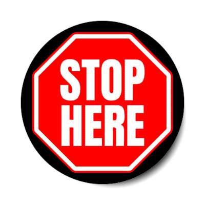 stop here stickers, magnet