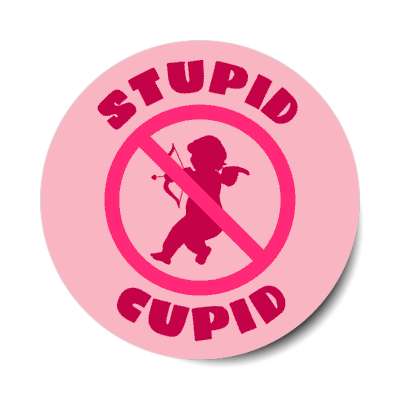 stupid cupid crossed out antivalentine stickers, magnet