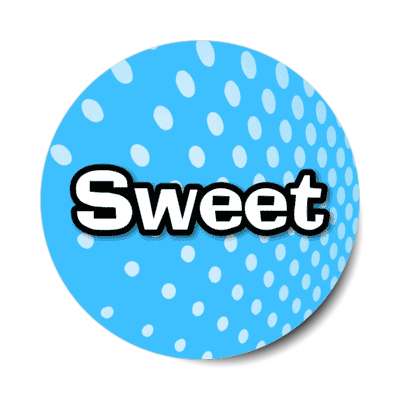 sweet 00s popular saying slang stickers, magnet