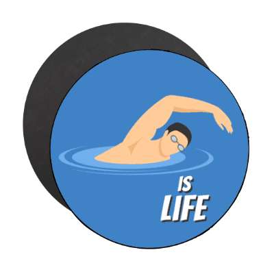 swimming is life stickers, magnet