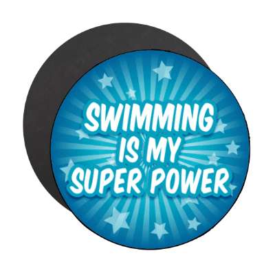 swimming is my superpower stickers, magnet