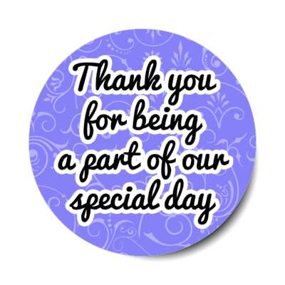 thank you for being a part of our special day decorative pattern blue stickers, magnet