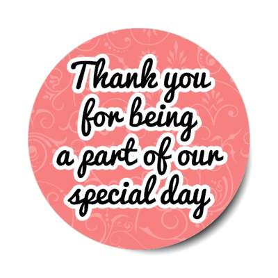 thank you for being a part of our special day decorative pattern pink stickers, magnet