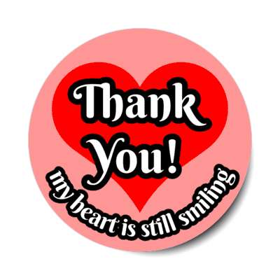 thank you my heart is still smiling pink stickers, magnet