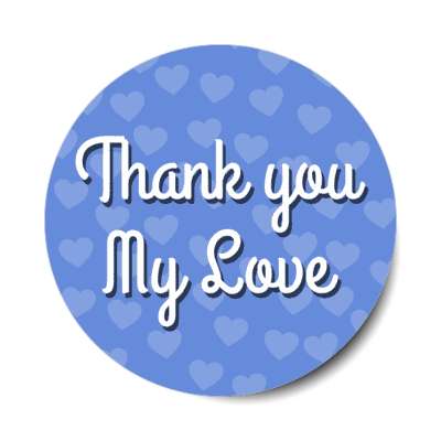 thank you my love cursive hearts blue stickers, magnet