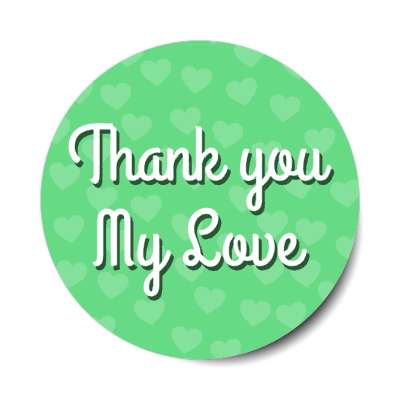 thank you my love cursive hearts green stickers, magnet