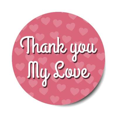 thank you my love cursive hearts pink stickers, magnet