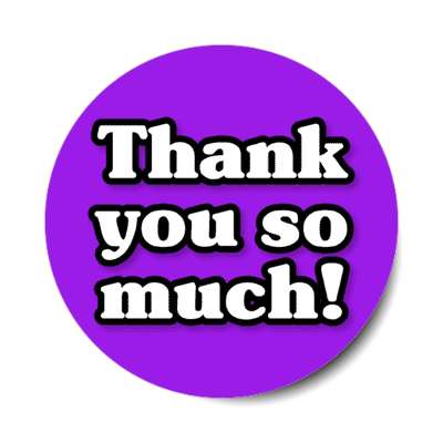 thank you so much bold casual purple stickers, magnet