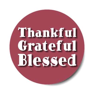 thankful grateful blessed stickers, magnet