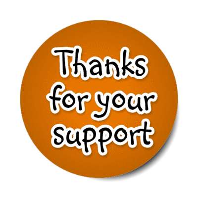 thanks for your support cute medium orange stickers, magnet