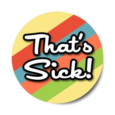 thats sick 70s retro party stickers, magnet