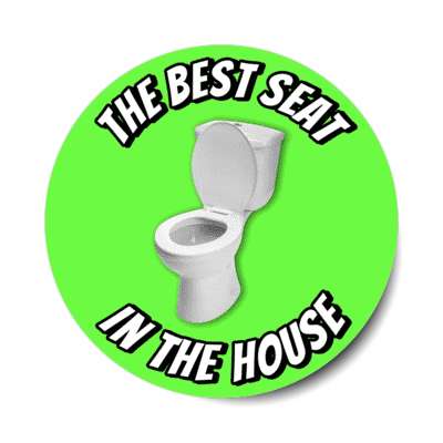 the best seat in the house toilet green stickers, magnet