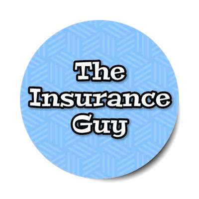 the insurance guy blue stickers, magnet