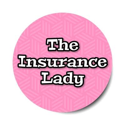 the insurance lady pink stickers, magnet