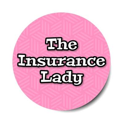 the insurance lady pink stickers, magnet