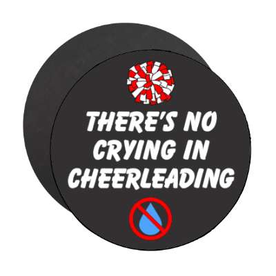 theres no crying in cheerleading red slash tear pom pom stickers, magnet