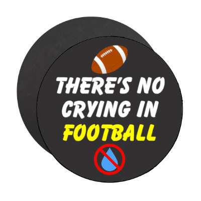 theres no crying in football red slash tear stickers, magnet