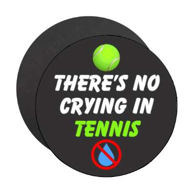 theres no crying in tennis tear red slash stickers, magnet