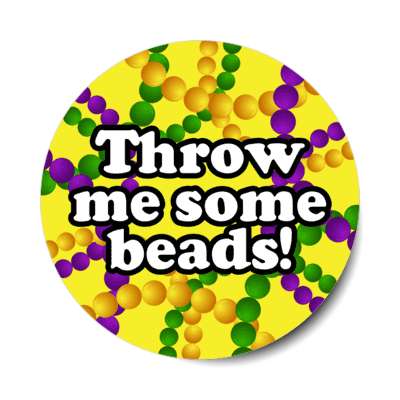 throw me some beads necklaces gold stickers, magnet