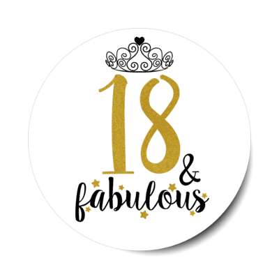 tiara 18 and fabulous eighteenth birthday fancy stickers, magnet