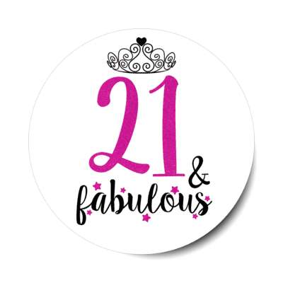 tiara 21 and fabulous twenty first birthday fancy stickers, magnet