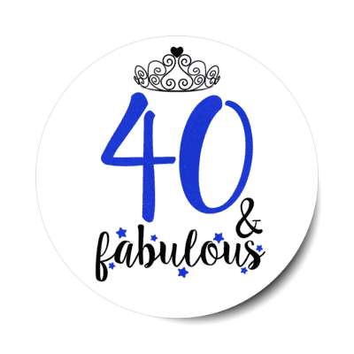 tiara 40 and fabulous fourtieth birthday fancy stickers, magnet