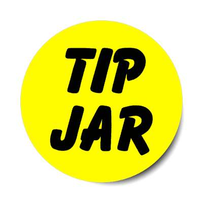 tip jar yellow stickers, magnet