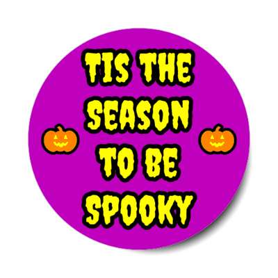 tis the season to be spooky pumpkins stickers, magnet