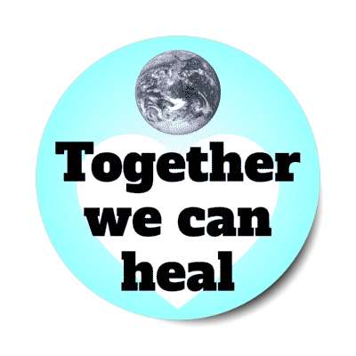 together we can heal heart earth aqua stickers, magnet