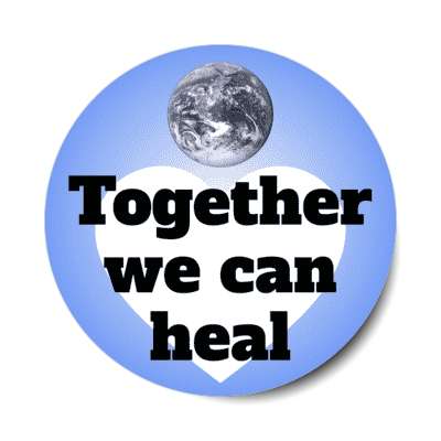 together we can heal heart earth blue stickers, magnet