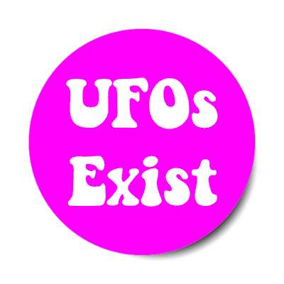 ufos exist unidentified flying object stickers, magnet