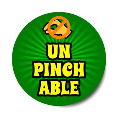 unpinchable pinching crossed out wearing green joke stickers, magnet
