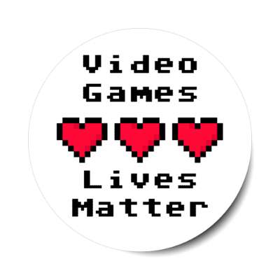 video games lives matter three pixel hearts white stickers, magnet