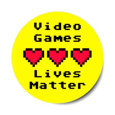 video games lives matter three pixel hearts yellow stickers, magnet