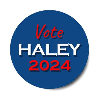 vote haley 2024 republican president stickers, magnet